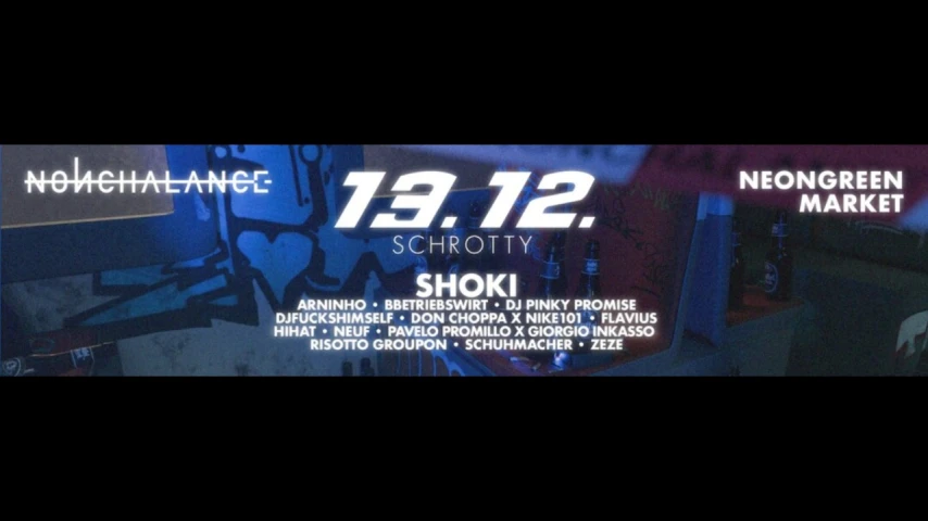NGM x NON 13.12. W/ SHOKI LIVE! + BBETRIEBSWIRT, PAVELO PROMILLO X GIORGO INKASSO, NEUF x Schrotty | Köln