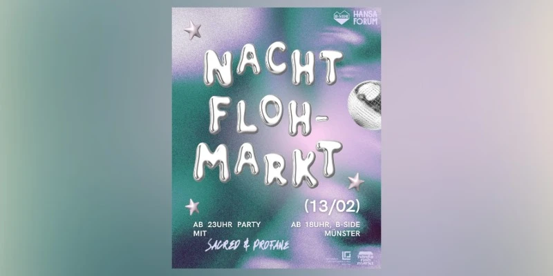 Nachtflohmarkt im B-Side x Hansaflohmarkt | Münster