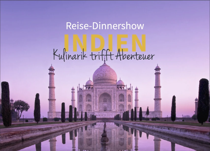 Reise-Dinnershow Indien - Abenteuer trifft Kulinarik - 2026-01