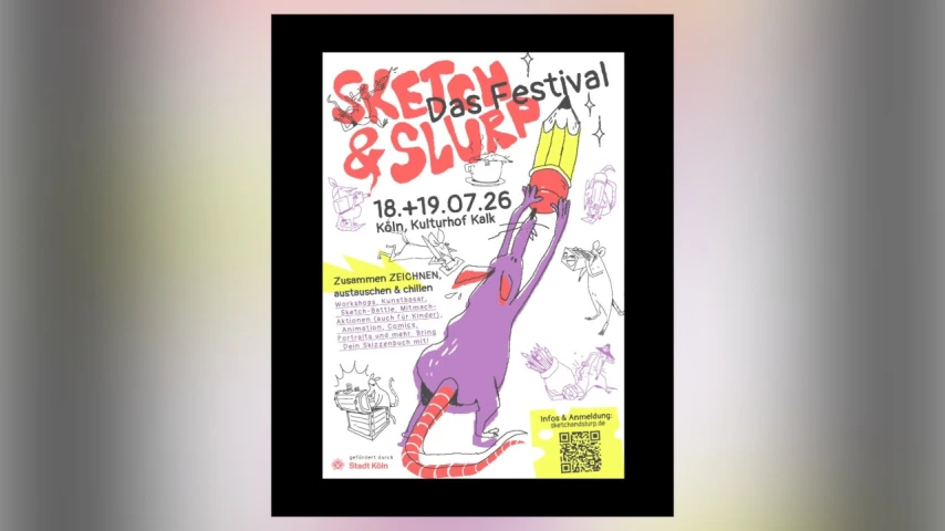 SKETCH AND SLURP DAS FESTIVAL – Kulturhof Kalk | Köln