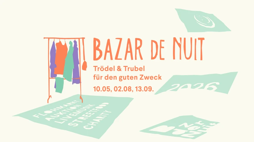 Bazar de Nuit Flohmarkt „Trödel & Trubel für den guten Zweck“ 10. Mai 2026
