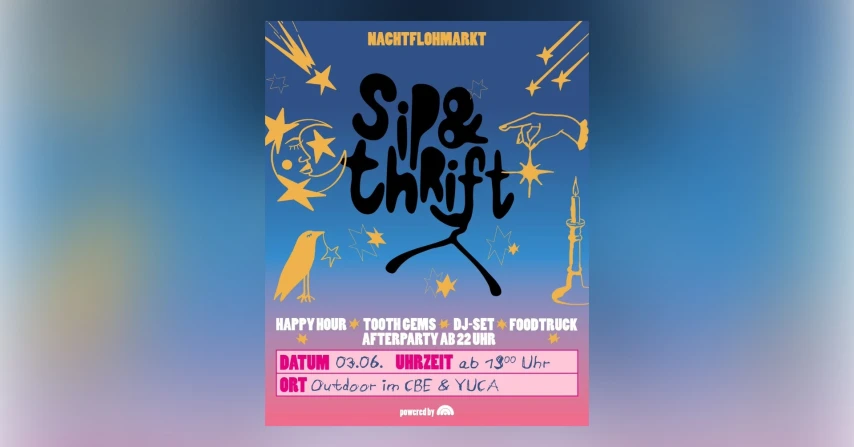 SIP&THRIFT Nachtflohmarkt | Köln