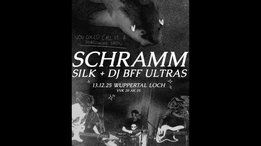 SCHRAMM + SILK + DJ: BFF ULTRAS x LOCH | WUPPERTAL