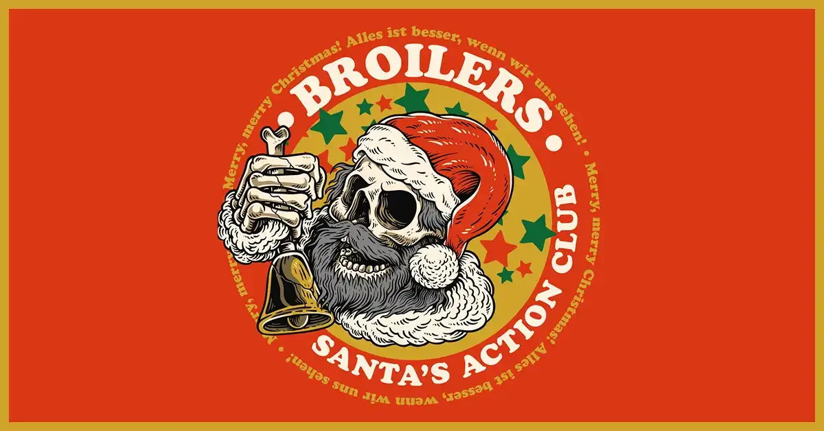 Broilers – Santa’s Action Club