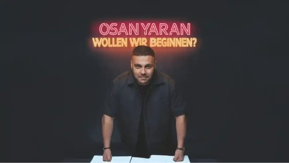 Osan Yaran - Wollen wir beginnen?