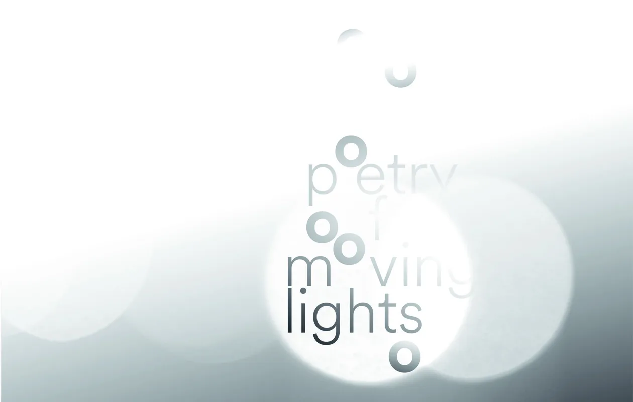 Poetry of Moving Lights