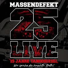 Massendefekt - 25 Live - 15 Jahre Tangodiesel live in Düsseldorf